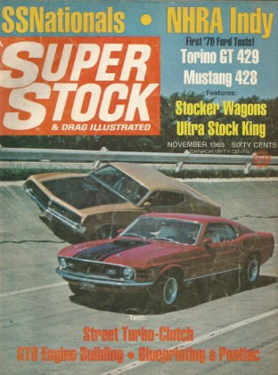 SUPER STOCK 1969 NOV - SS NATS, 428 MACH, 429 TORINO, PONCHO POWER*